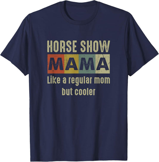 Funny Horse Show Mom Definition Proud Equestrian Mom Gift T-Shirt - T-Shirt | Navy
