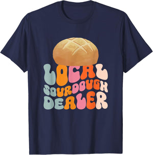 Local Sourdough Dealer T-Shirt - T-Shirt | Navy