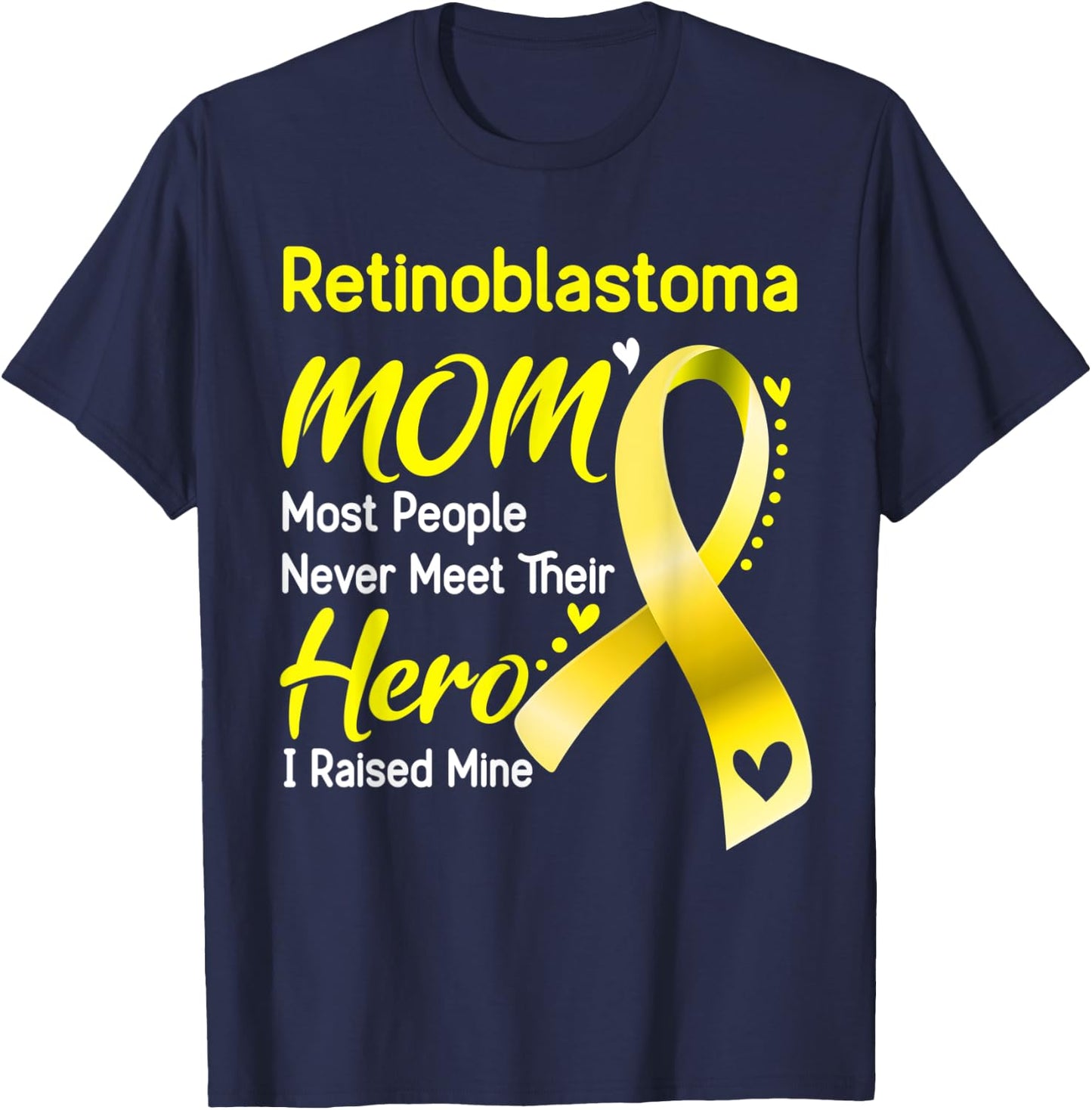 Retinoblastoma Mom I Raised Mine T-Shirt - T-Shirt | Navy