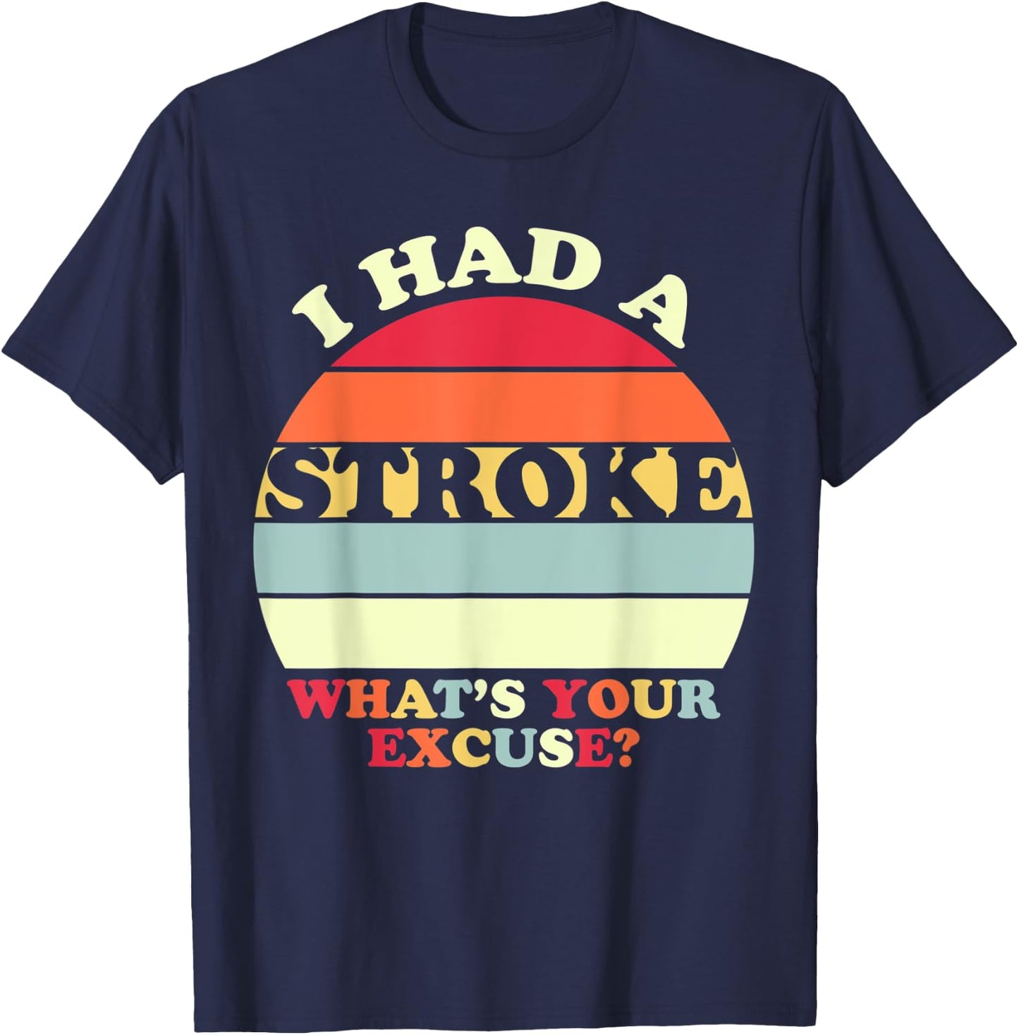 Stroke T Shirt Survivor Retro Awareness Gift T-Shirt - T-Shirt | Navy