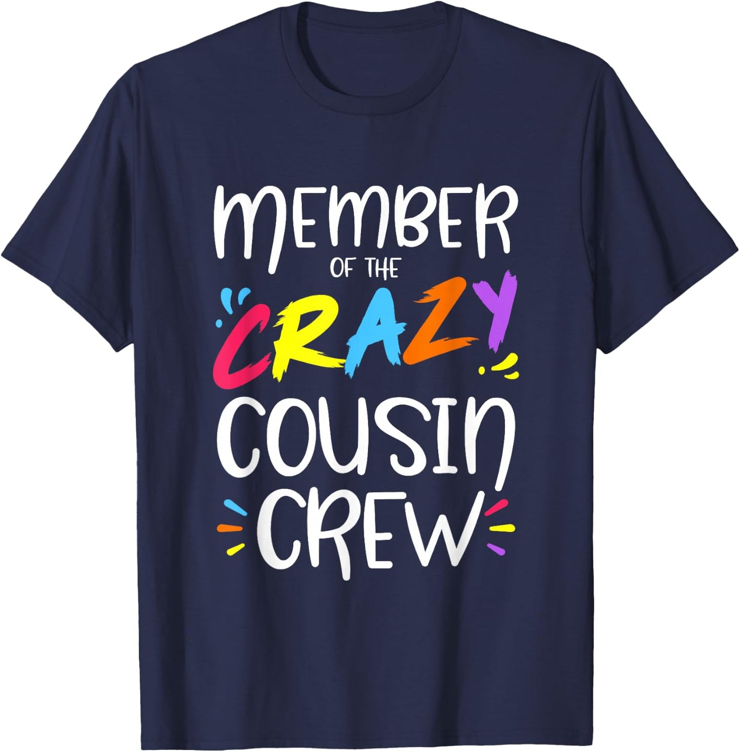 Member of The Crazy Cousin Crew Small T-Shirt - T-Shirt | Navy