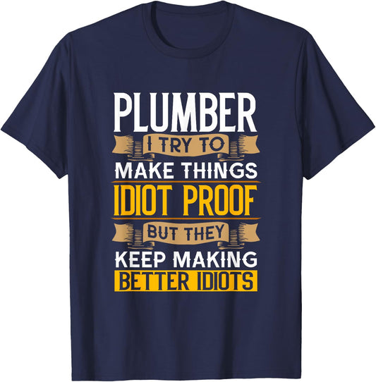Plumber Sarcastic Graphic Funny Plumbing T-Shirt - T-Shirt | Navy