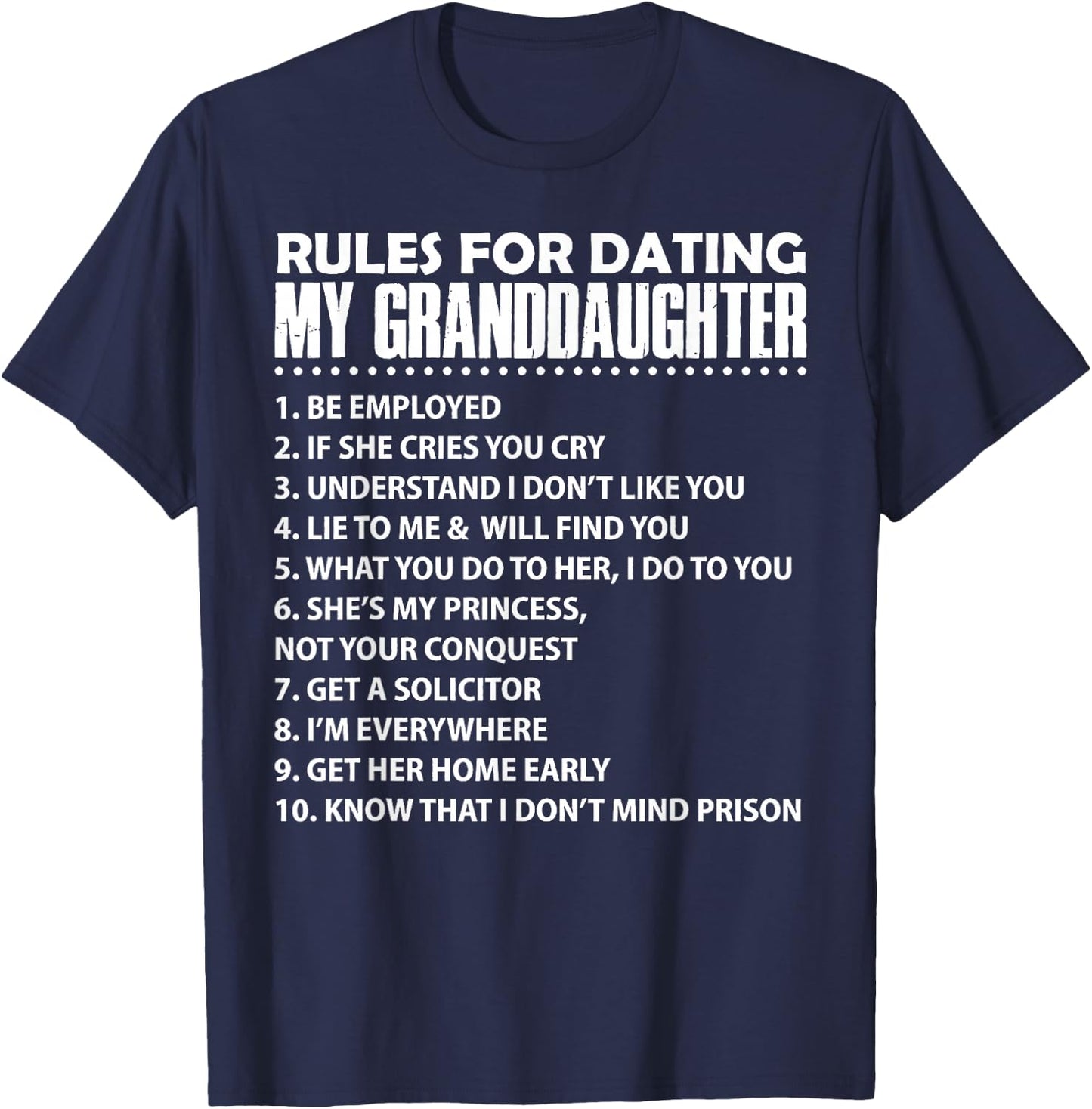 Rules For Dating My Granddaughter T-Shirt - T-Shirt | Navy