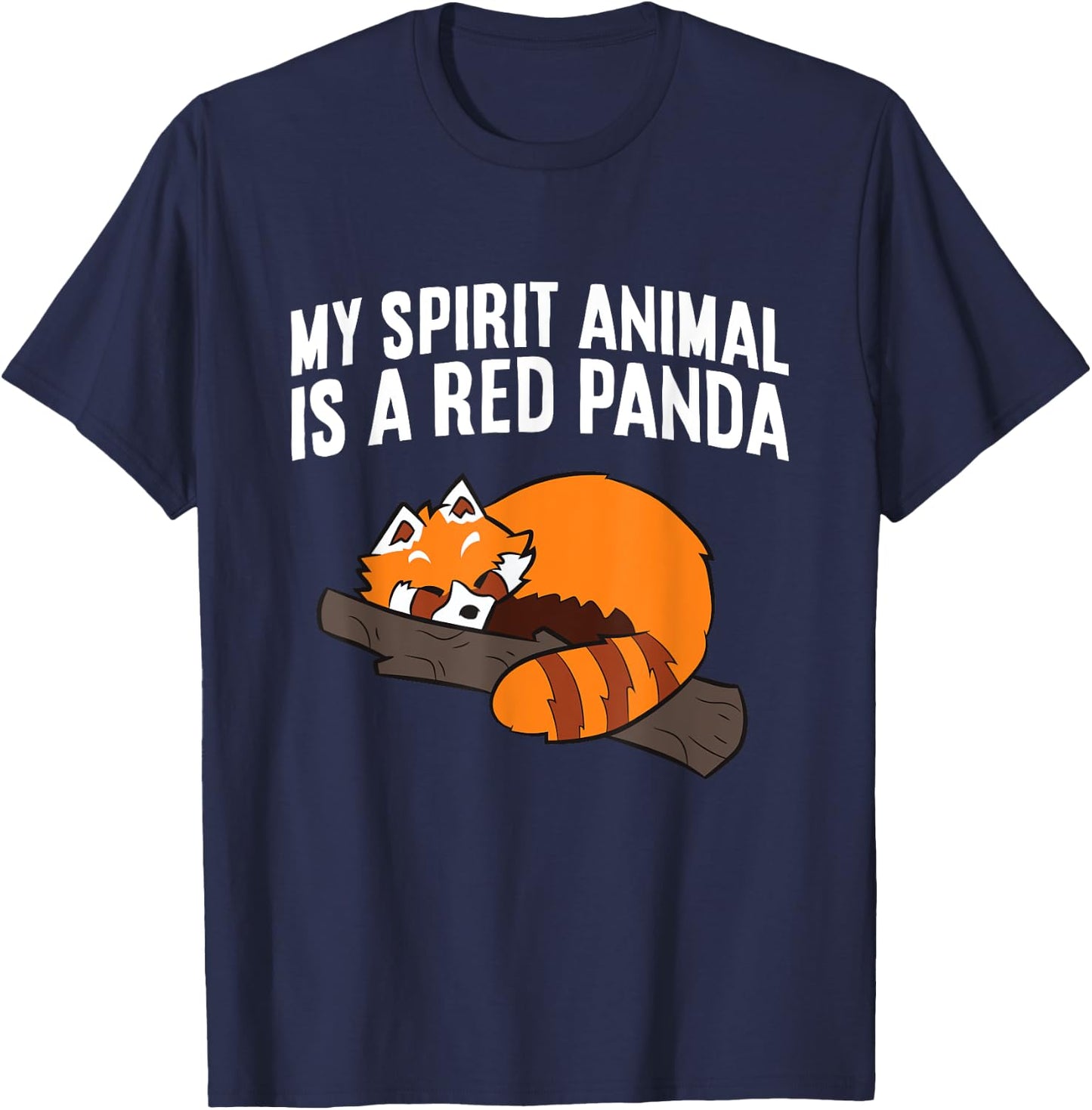 Cute Red Panda My Spirit Animal Is A Red Panda T-Shirt - T-Shirt | Navy