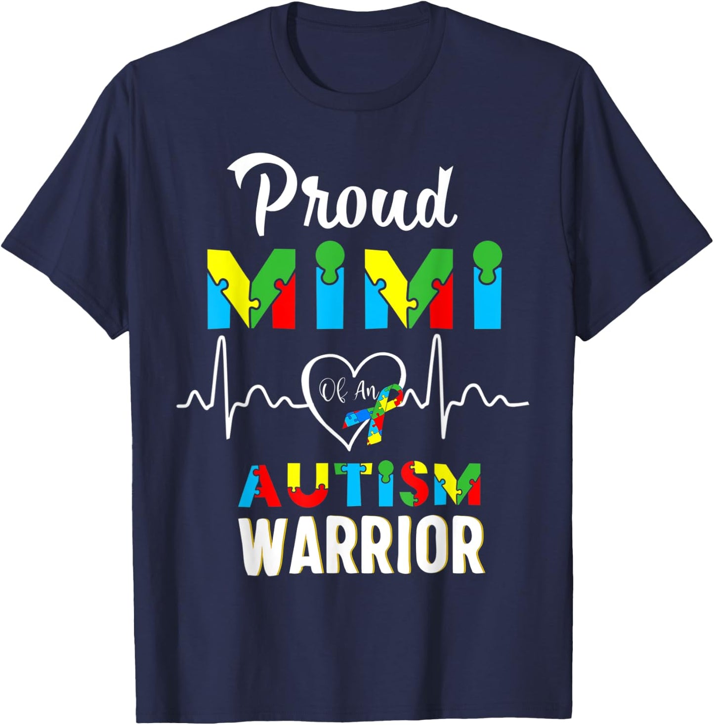 proud autism Mimi Autism awareness warrior matching family T-Shirt - T-Shirt | Navy