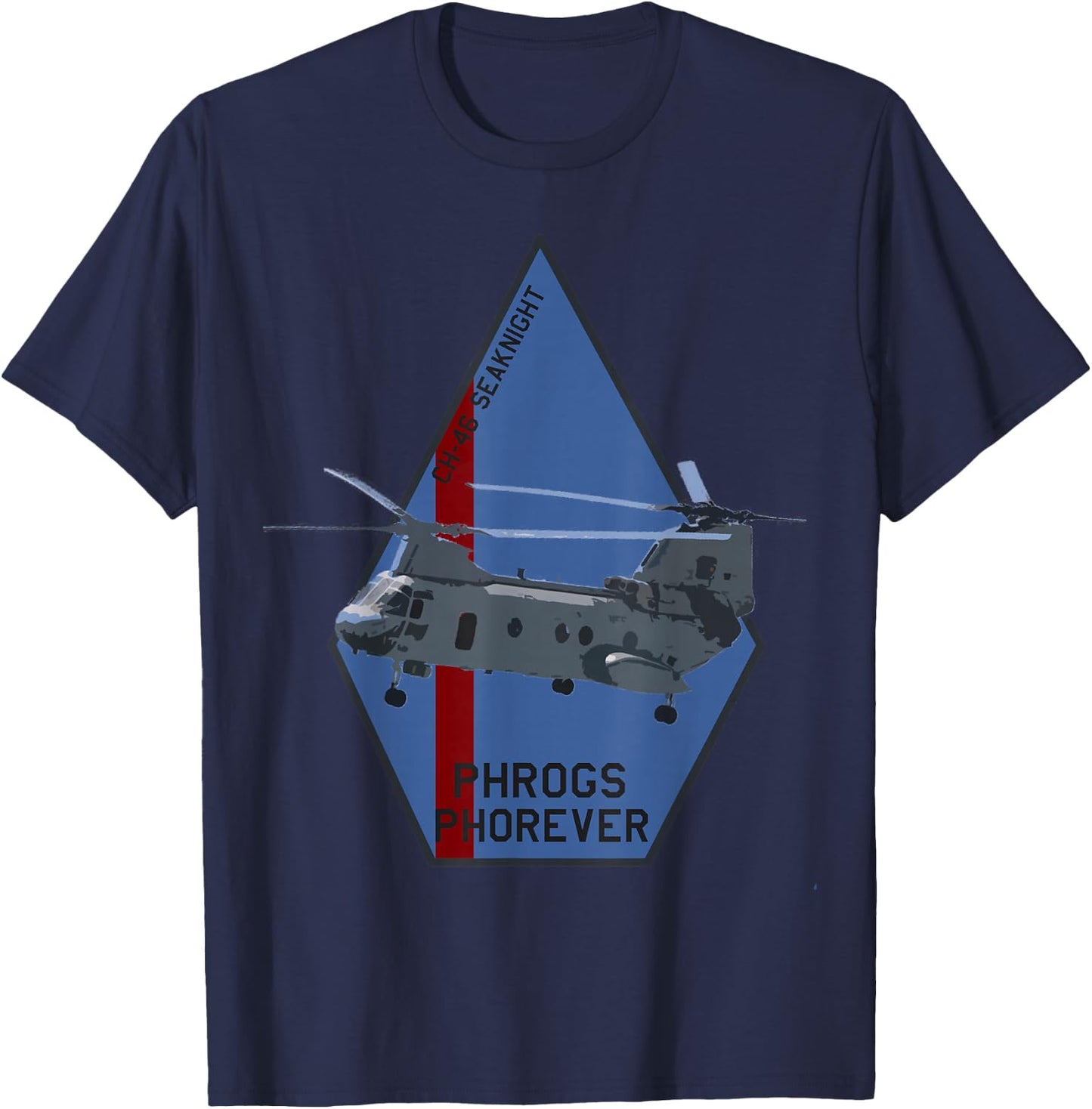 CH-46 Seaknight "Phrogs Phorever" Military Helicopter T-Shirt - T-Shirt | Navy