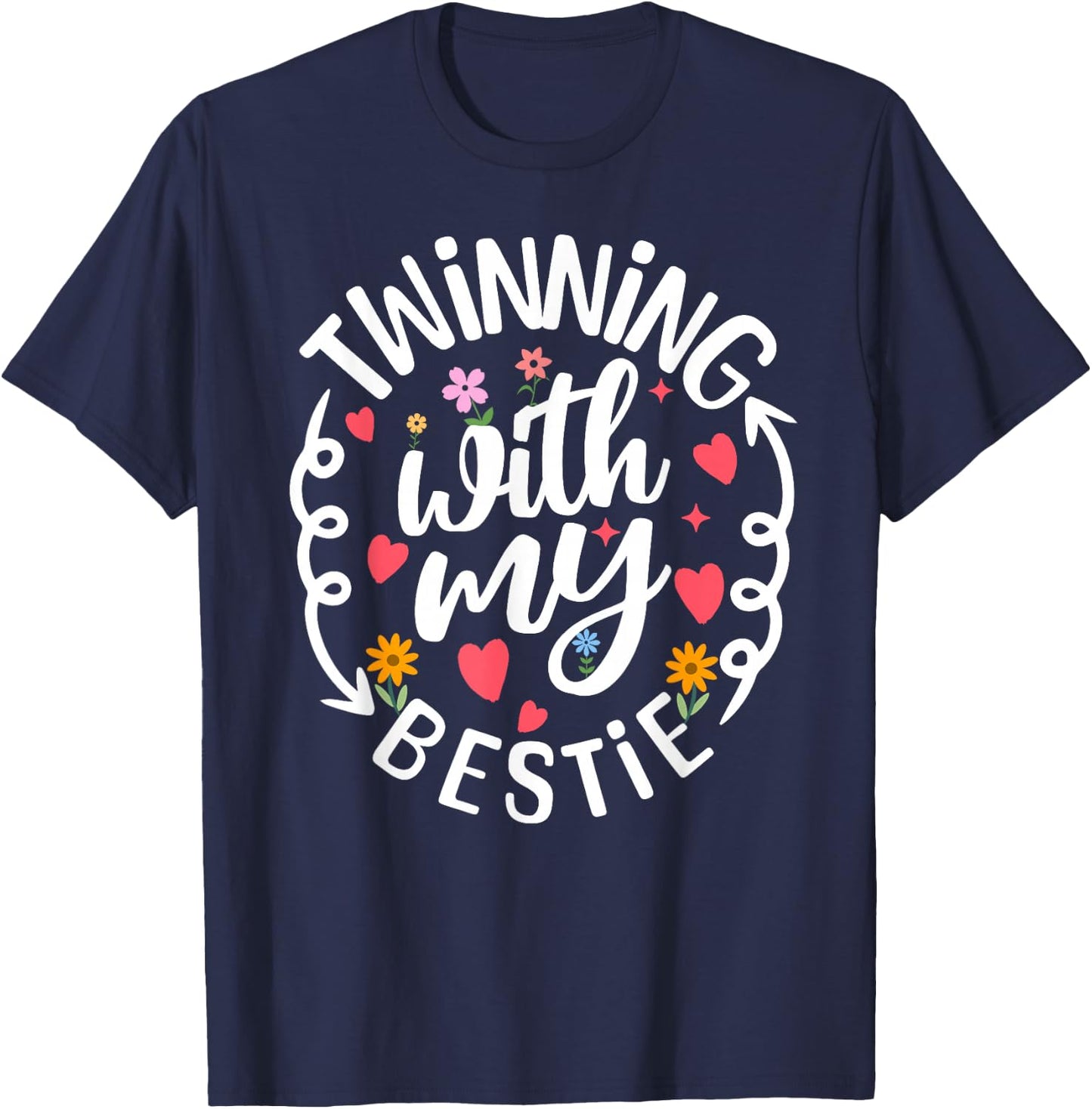 Twinning With My Bestie Spirit Week Twin Day Best Friend T-Shirt - T-Shirt | Navy