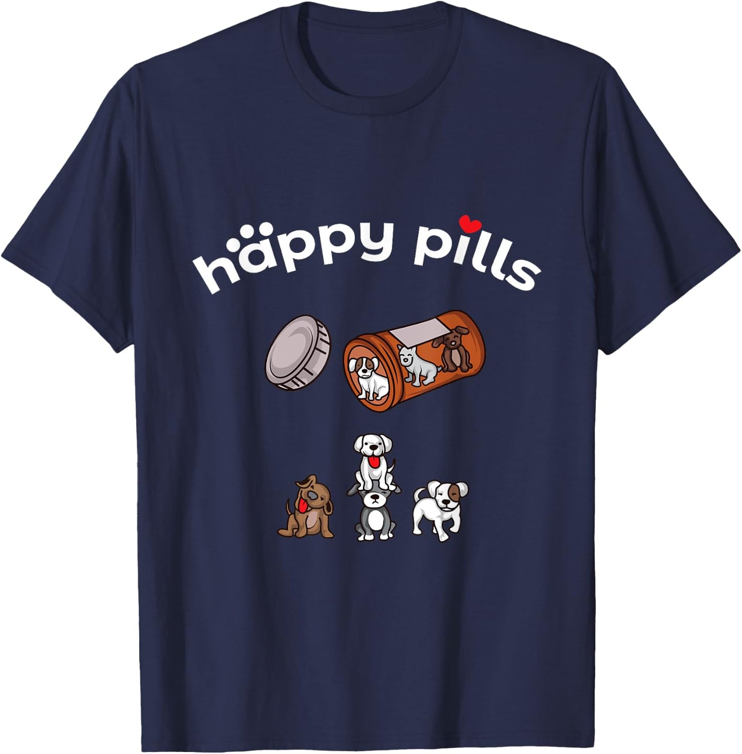 Happy Pills Shirt - Puppies are the best medicine T-Shirt - T-Shirt | Navy
