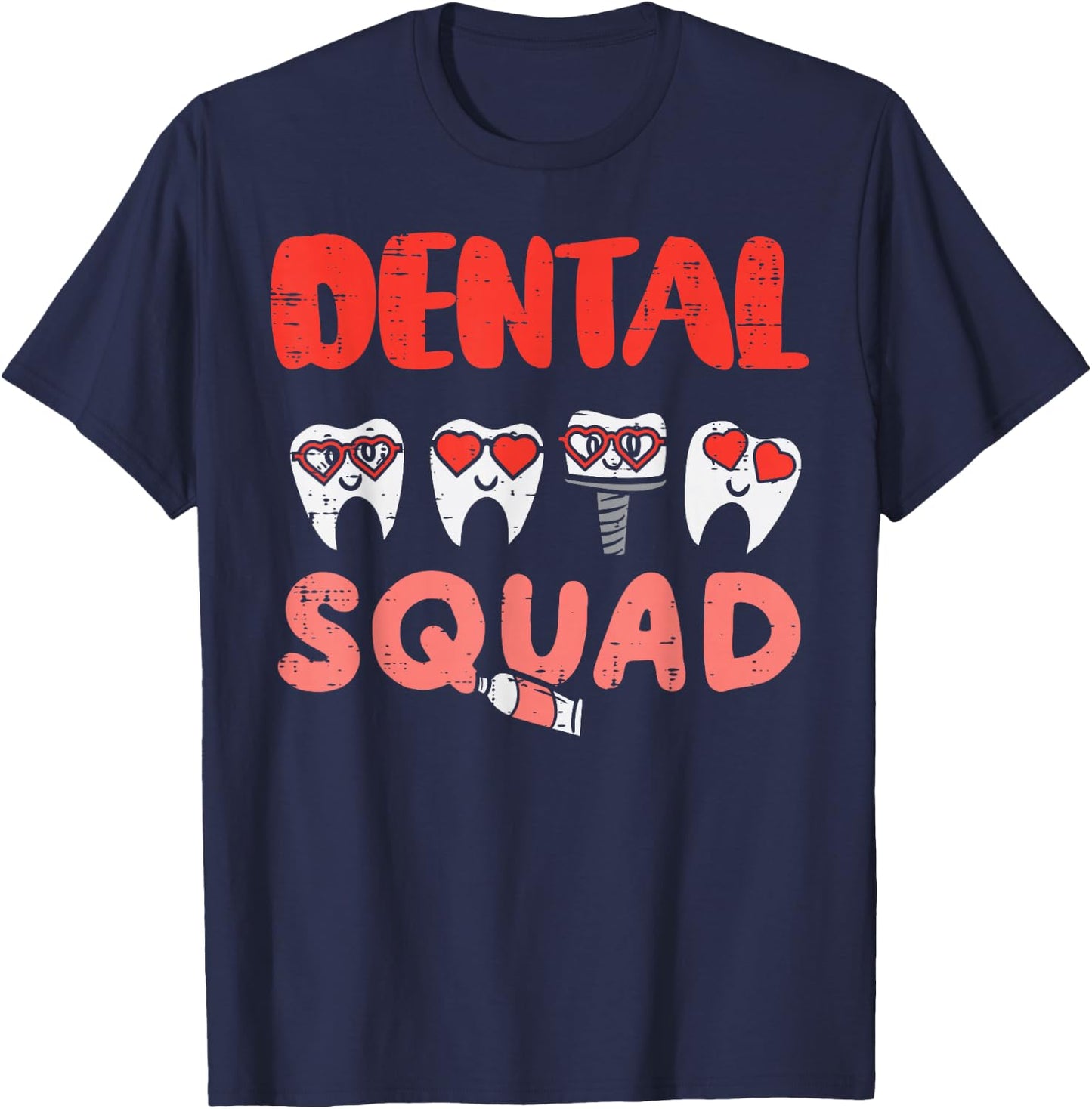 Dental Squad Teeth Dentist Valentines Day Dental Assistant T-Shirt - T-Shirt | Navy