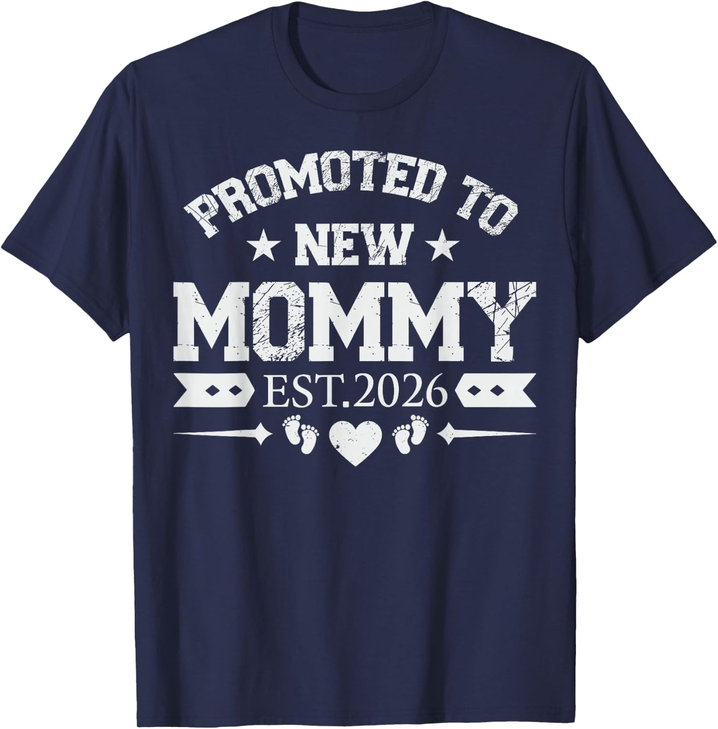 Promoted to Mommy 2026 Mom Soon to Be Mommy Est 2026 T-Shirt - T-Shirt | Navy