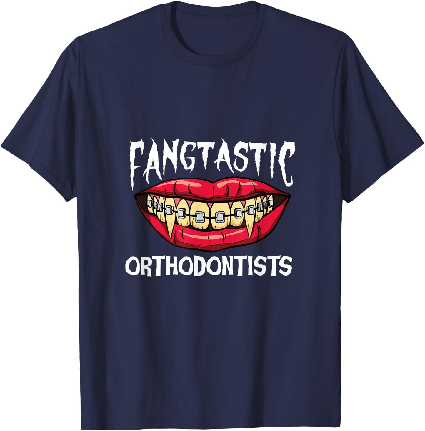 Fangtastic Orthodontist Halloween Orthodontics Dental Braces T-Shirt - T-Shirt | Navy
