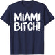 Miami Funny Miami Party Beach Sun Music T-Shirt - T-Shirt | Navy