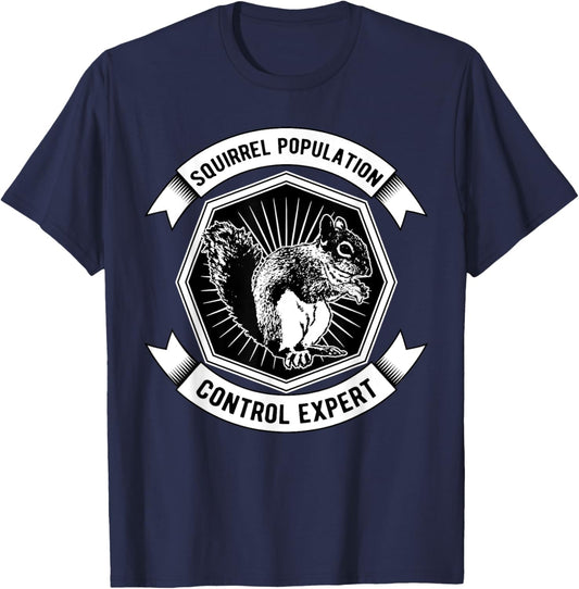 Squirrel Popuation Control Expert Marmots Hunter Chipmunks T-Shirt - T-Shirt | Navy