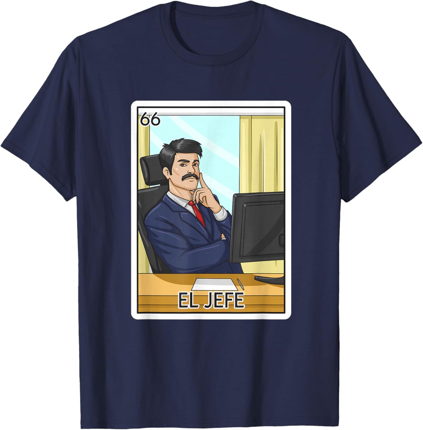 El Jefe Gift The Boss Card Mexican Lottery The Chief Card T-Shirt - T-Shirt | Navy