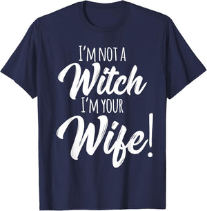 Halloween Matching Women Funny I'm Not a Witch I'm Your Wife T-Shirt - T-Shirt | Navy