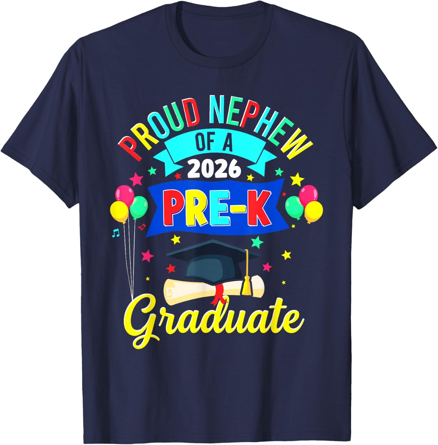Proud Nephew of a 2026 Pre-K Graduate PreK Graduation T-Shirt - T-Shirt | Navy