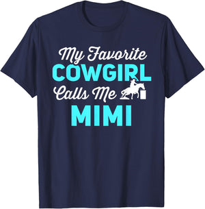 My Favorite Cowgirl Calls Me Mimi Funny Barrel Racing T-Shirt - T-Shirt | Navy