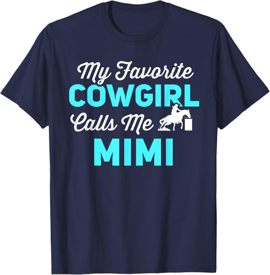 My Favorite Cowgirl Calls Me Mimi Funny Barrel Racing T-Shirt - T-Shirt | Navy