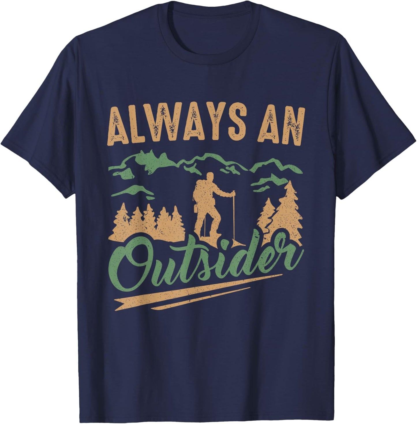Hiker Always An Outsider Hiking T-Shirt - T-Shirt | Navy