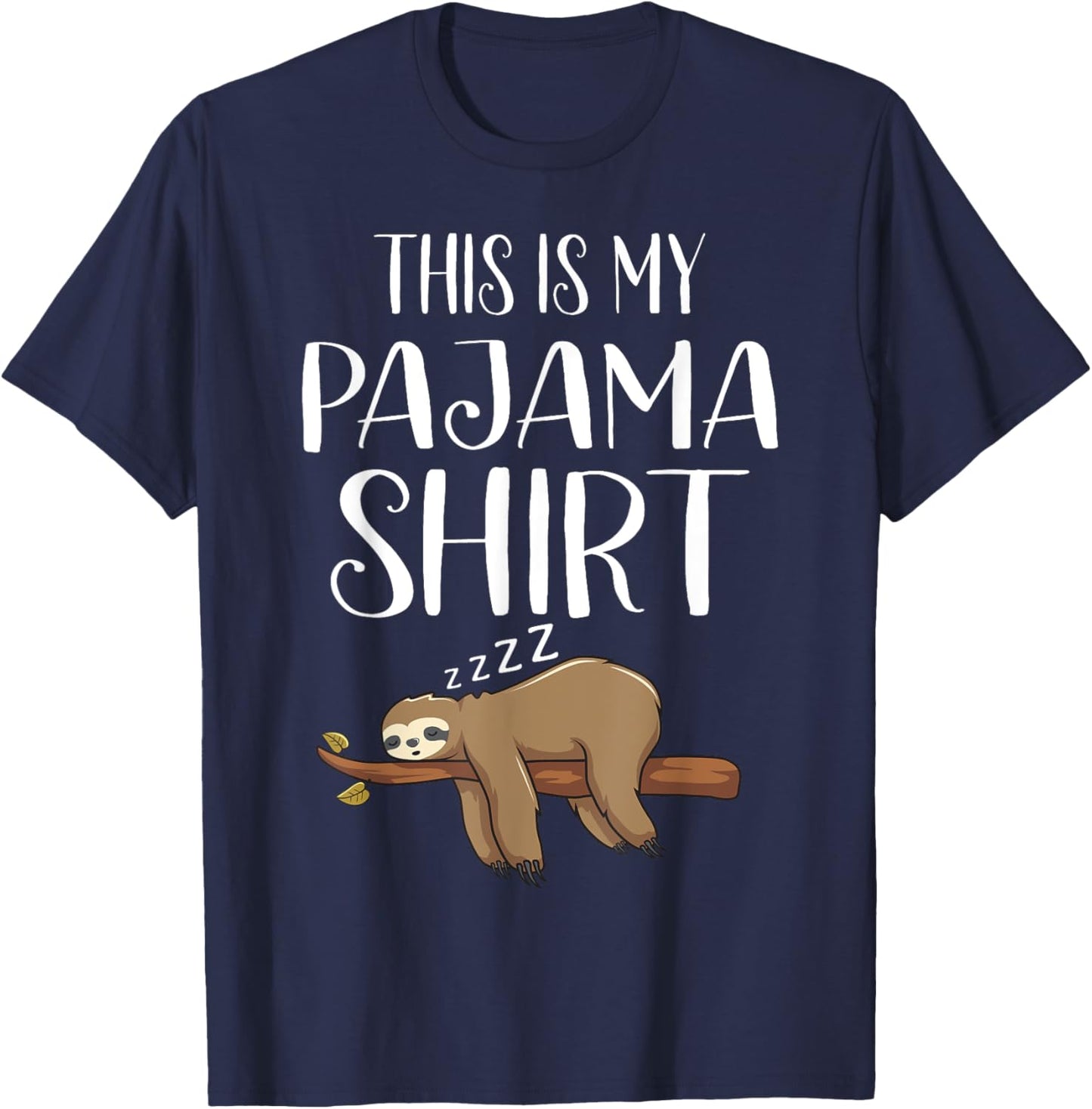 This Is My Pajama Sloth Shirt Funny Sleepover Gift T-Shirt - T-Shirt | Navy