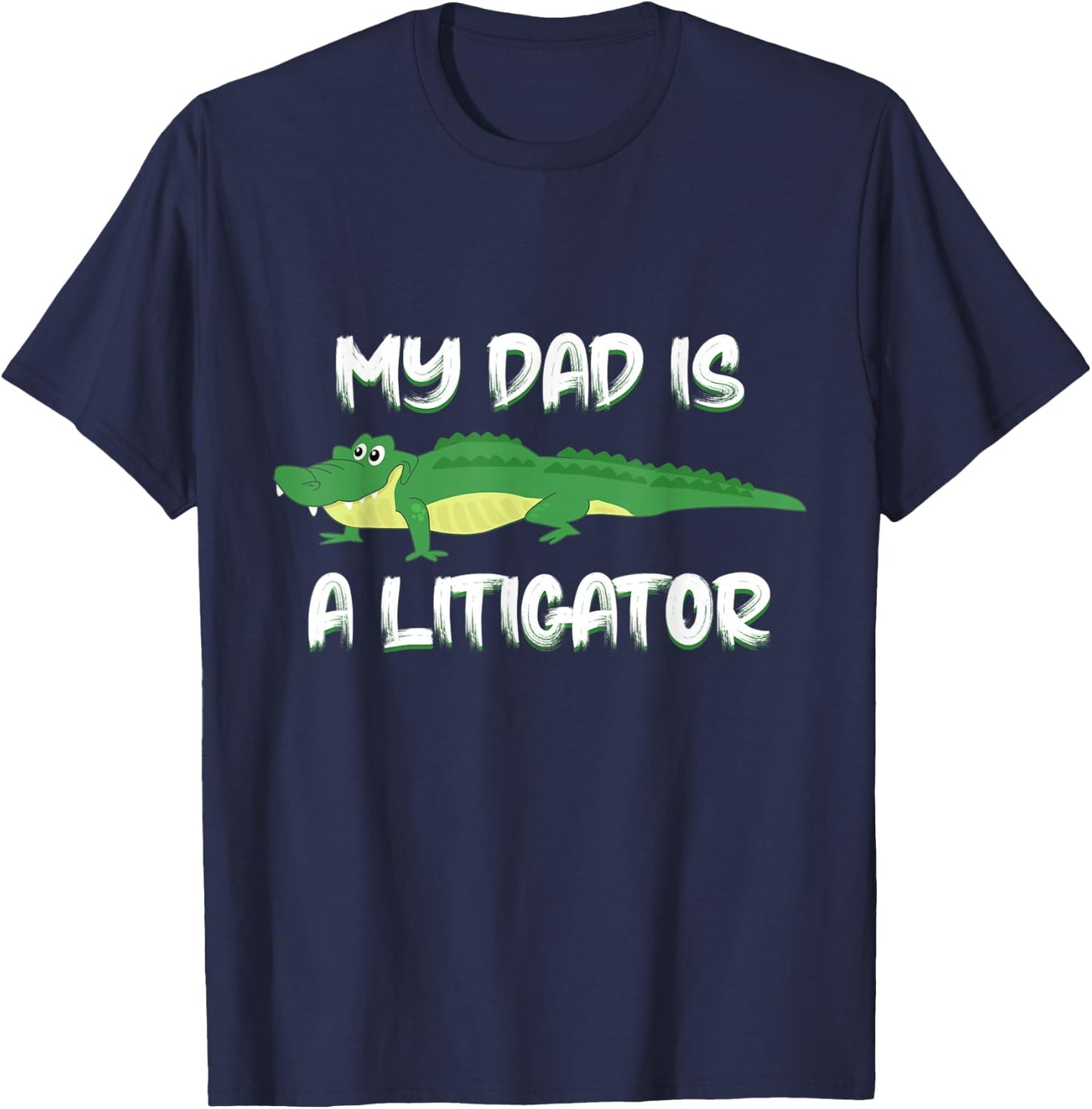 Dad is a Litigator Cute Gifts for Lawyer Dad Kids Boys T-Shirt - T-Shirt | Navy