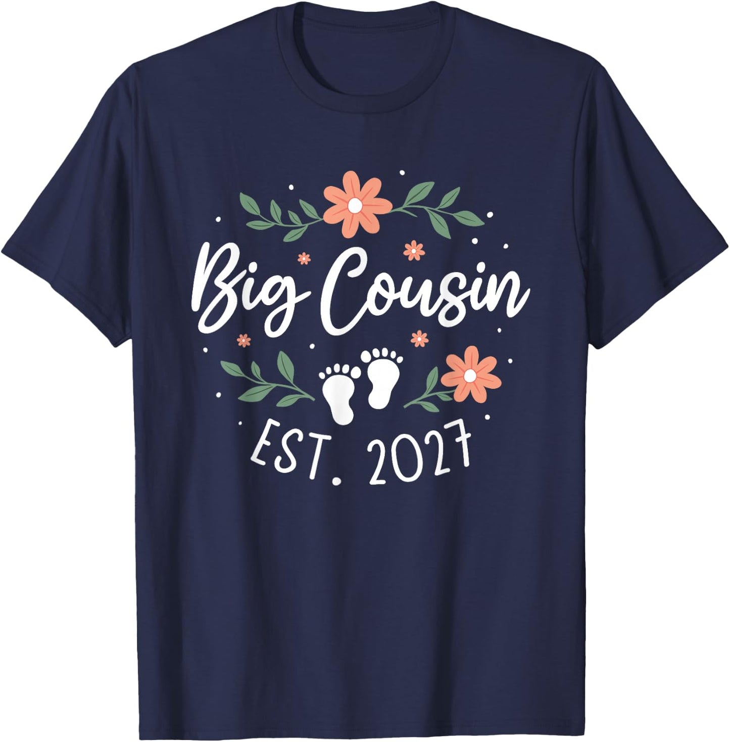 Promote to Big Cousin Est 2027 New Cousin Baby Announcement T-Shirt - T-Shirt | Navy