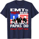 Proud EMT Papa - Funny EMS Grandfather Quote EMTs Don't Brag T-Shirt - T-Shirt | Navy