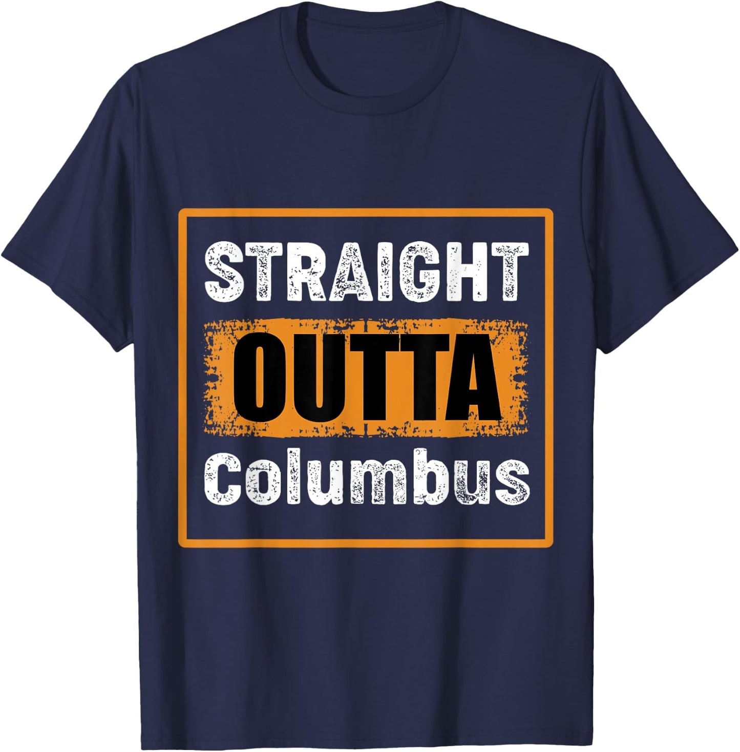 Straight Outta Columbus Ohio USA Retro Distressed Vintage T-Shirt - T-Shirt | Navy