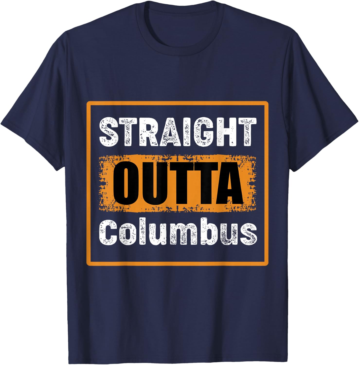 Straight Outta Columbus Ohio USA Retro Distressed Vintage T-Shirt - T-Shirt | Navy