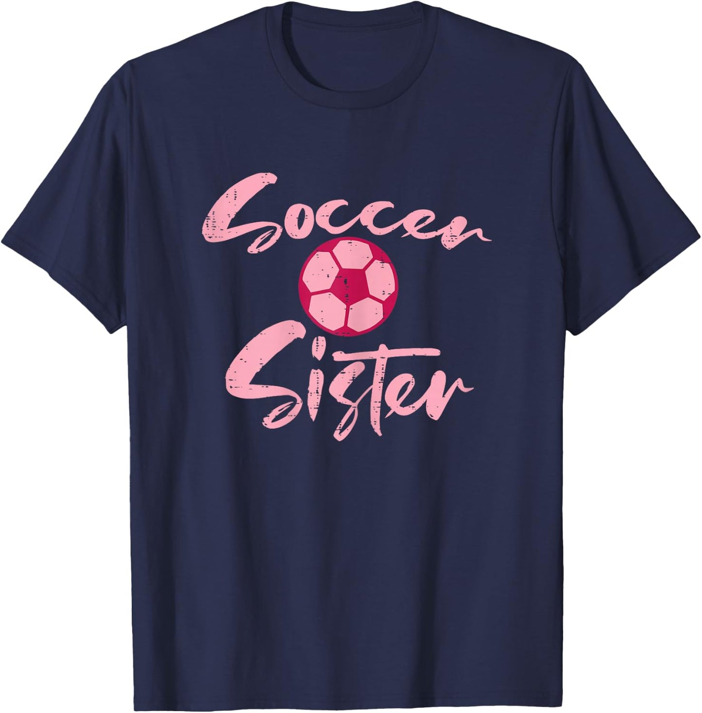 Pink Soccer Sister Football Family Matching Sis Girls Women T-Shirt - T-Shirt | Navy