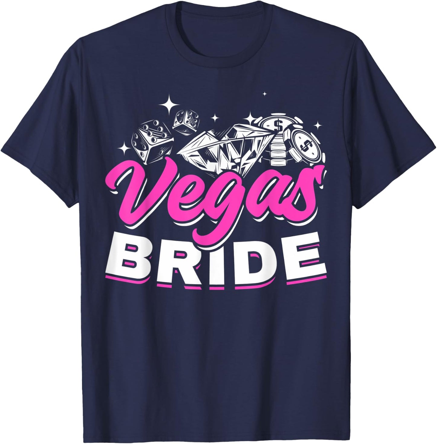 Las Vegas Wedding Las Vegas Bride Married In Las Vegas Bride T-Shirt - T-Shirt | Navy