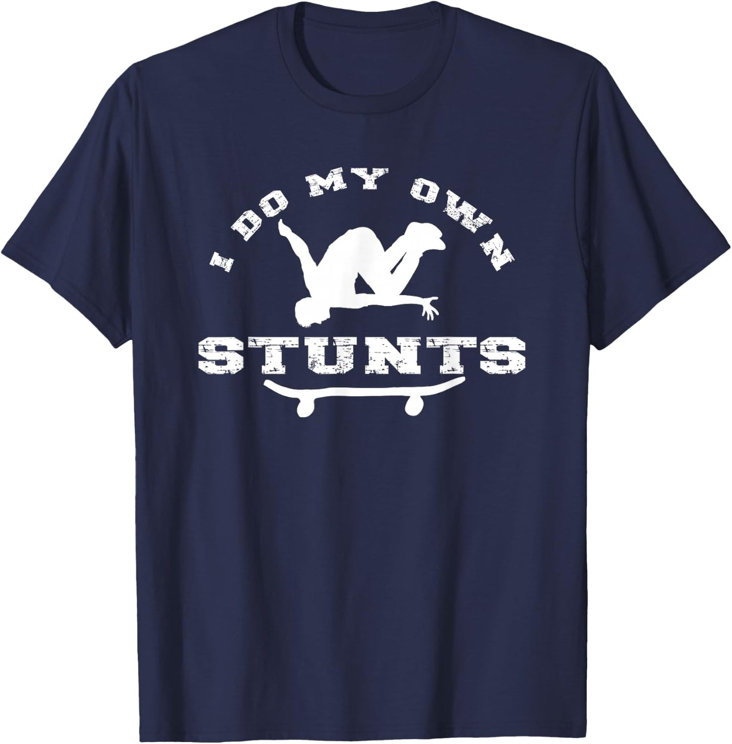 I Do All My Own Stunts Get well soon Funny injured leg T-Shirt - T-Shirt | Navy