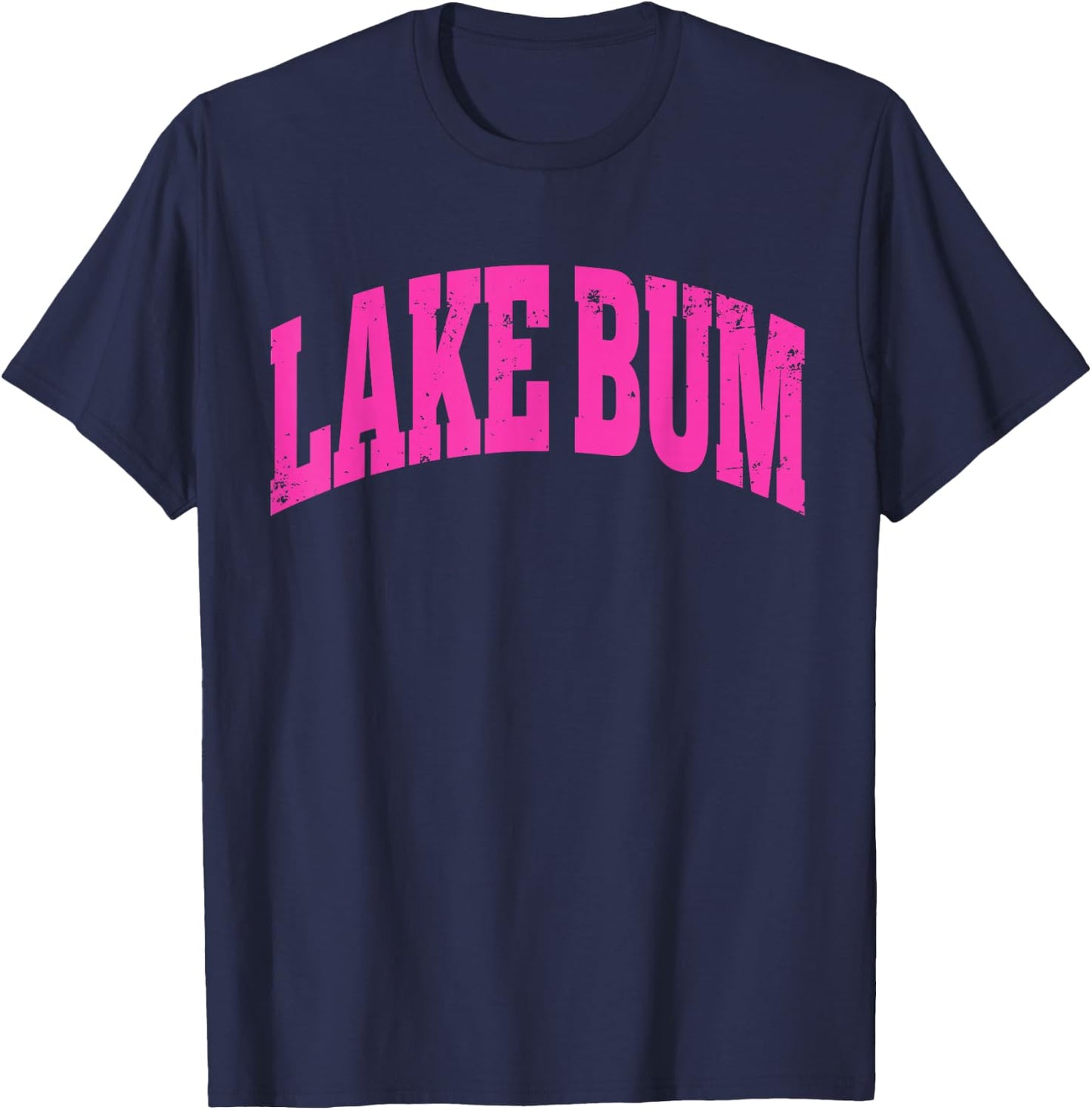 Lake Bum Hello Summer Trendy Preppy Vacation Boat Babe Life T-Shirt - T-Shirt | Navy