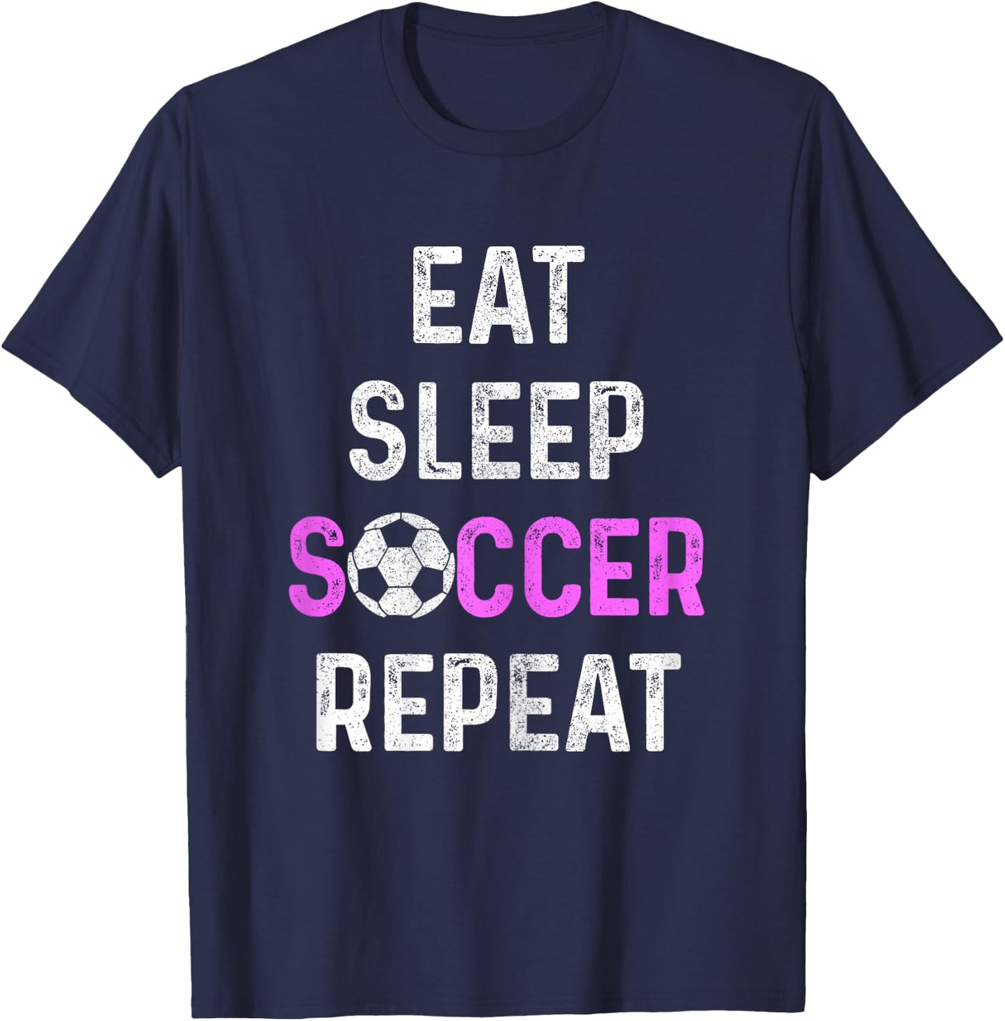 Eat Sleep Soccer Repeat Soccer Player Women Girls T-Shirt - T-Shirt | Navy