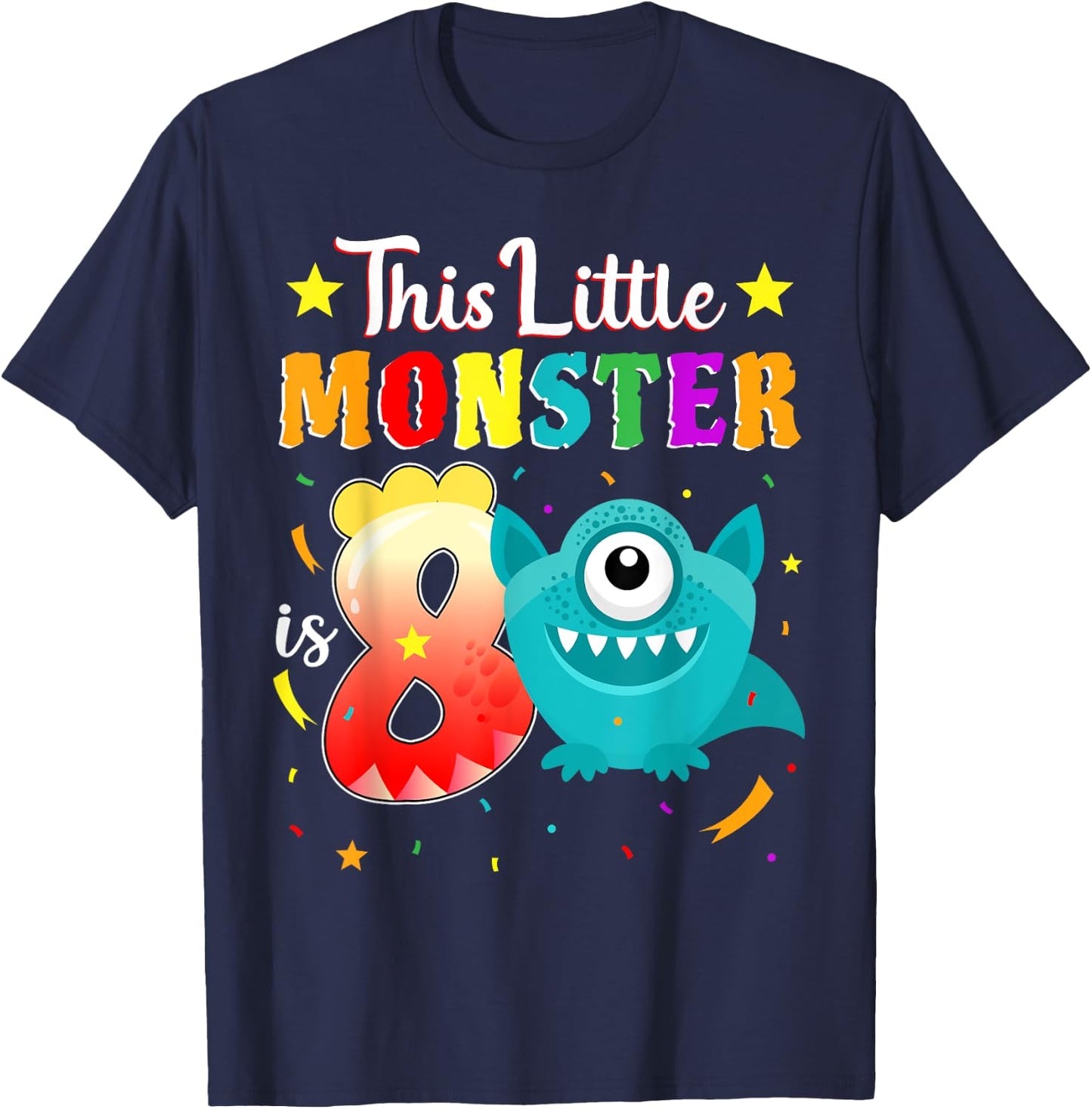 Little Monster 8th Birthday Party Monster 8 Years Old T-Shirt - T-Shirt | Navy
