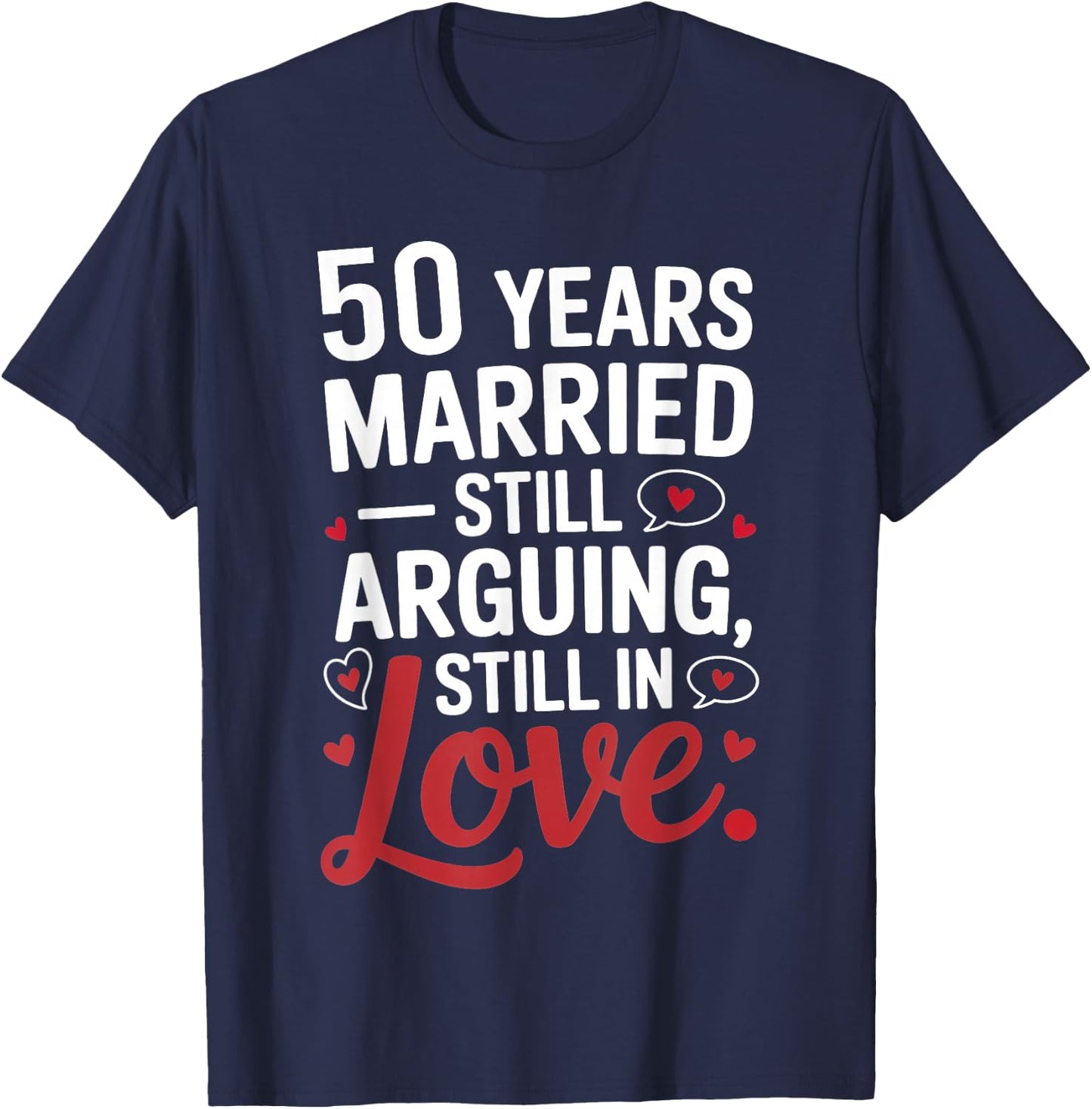 Funny 50th Wedding Anniversary Shirt - Married for 50 Years T-Shirt - T-Shirt | Navy