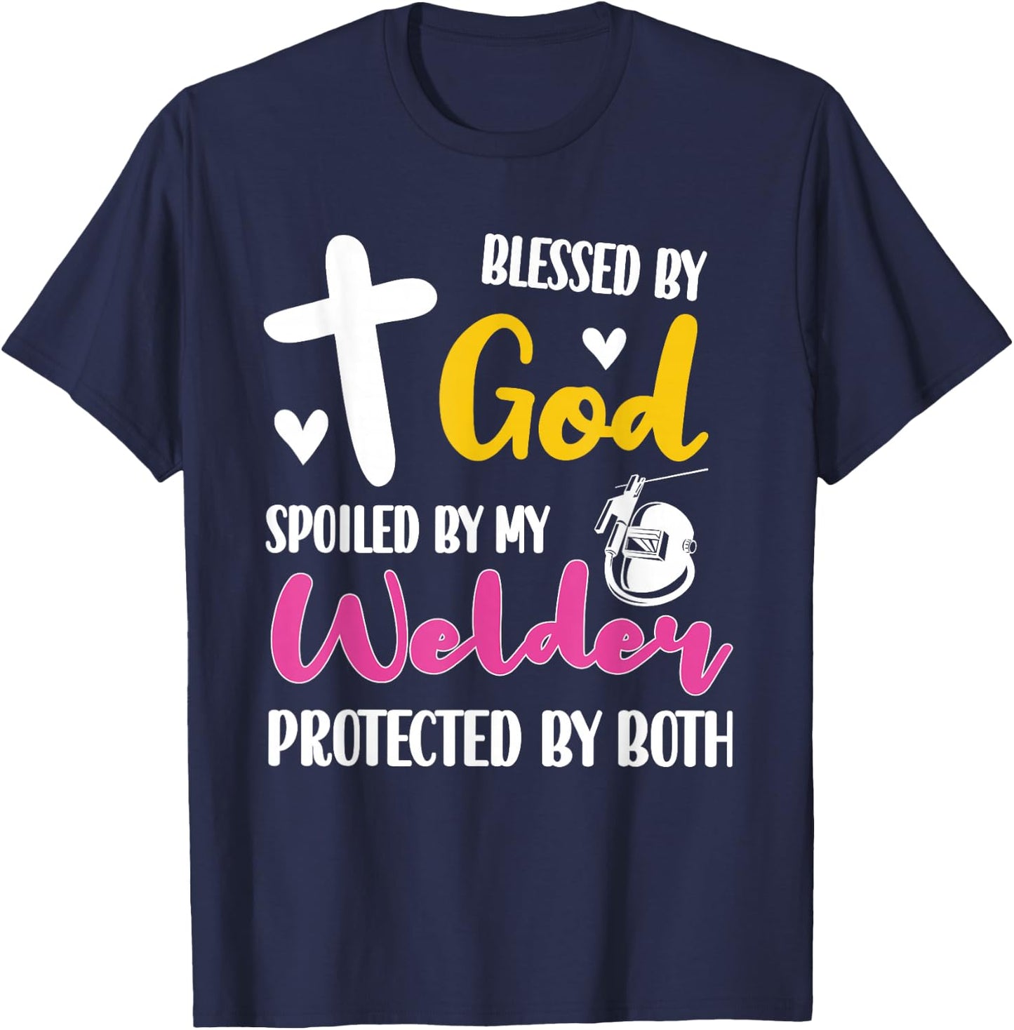 Spoiled By My Welder | Welding Proud Welder's Wife T-Shirt - T-Shirt | Navy