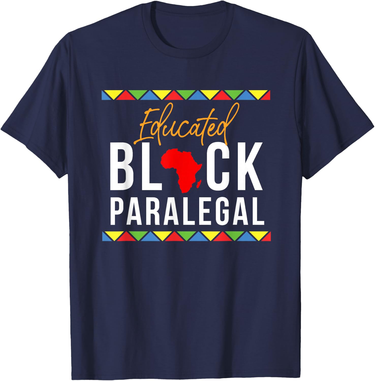 African American Educated Black Paralegal T-Shirt - T-Shirt | Navy