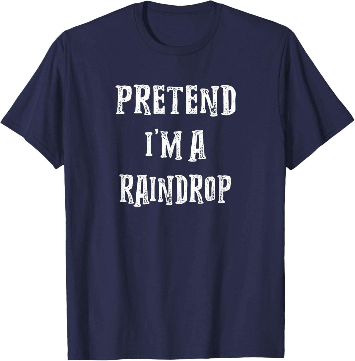 Pretend I'm A Raindrop Halloween Costume Couples Matching T-Shirt - T-Shirt | Navy
