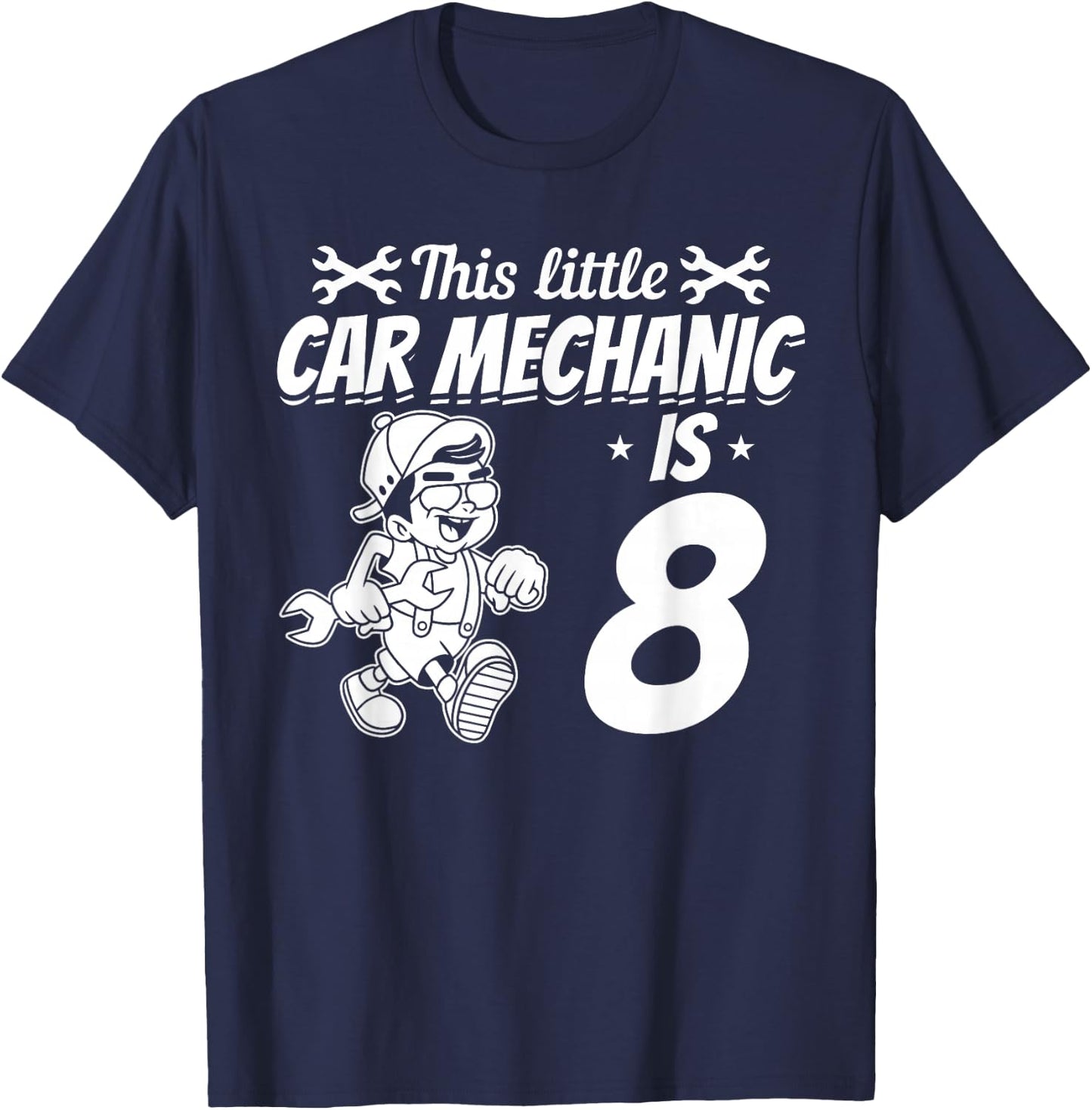 This Little Car Mechanic Is 8 Years - Car Mechanic Bithday T-Shirt - T-Shirt | Navy