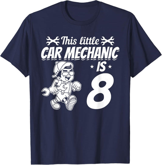 This Little Car Mechanic Is 8 Years - Car Mechanic Bithday T-Shirt - T-Shirt | Navy
