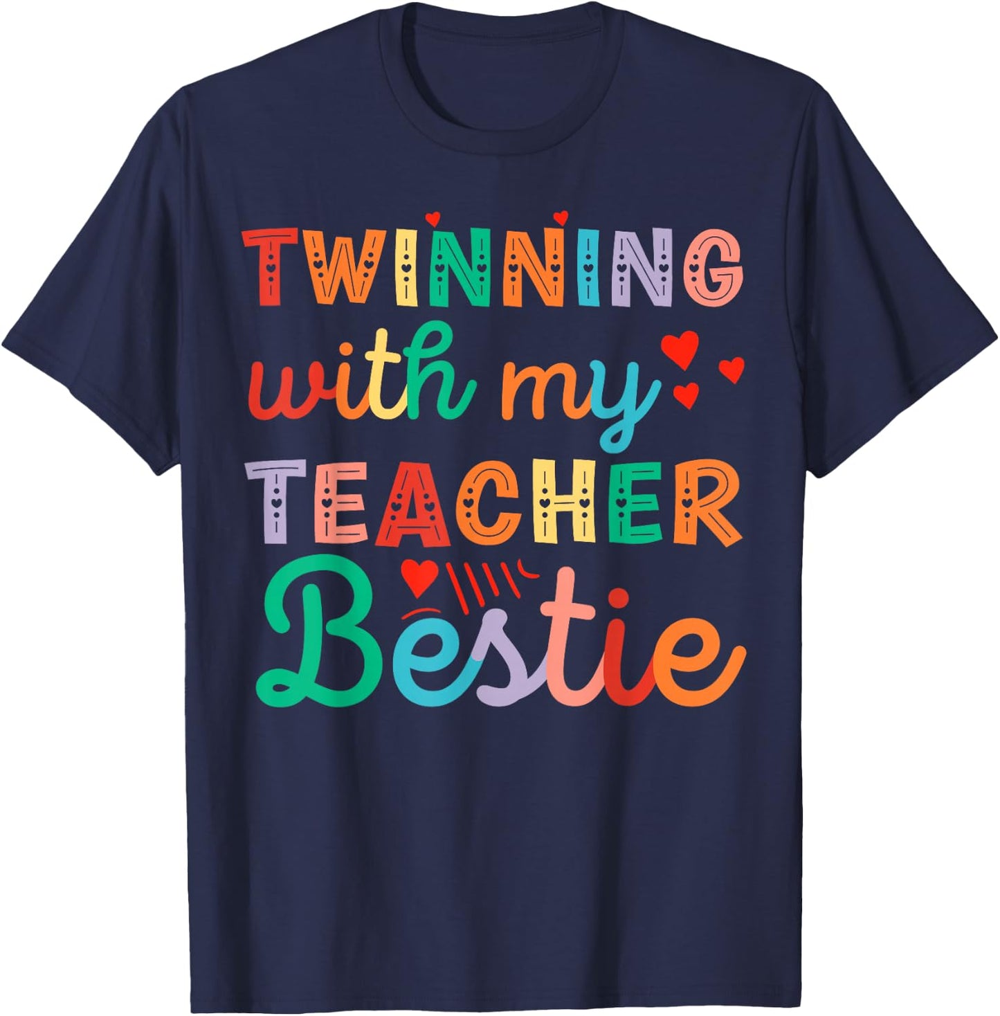 Twin Day Matching Twinning with my teacher Bestie T-Shirt - T-Shirt | Navy