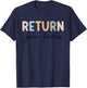 Return Your Books End Of School Year Reading Teacher T-Shirt - T-Shirt | Navy