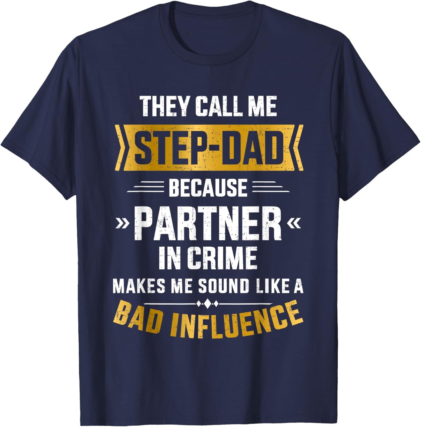 Call me step-dad partner in crime for father's day T-Shirt - T-Shirt | Navy