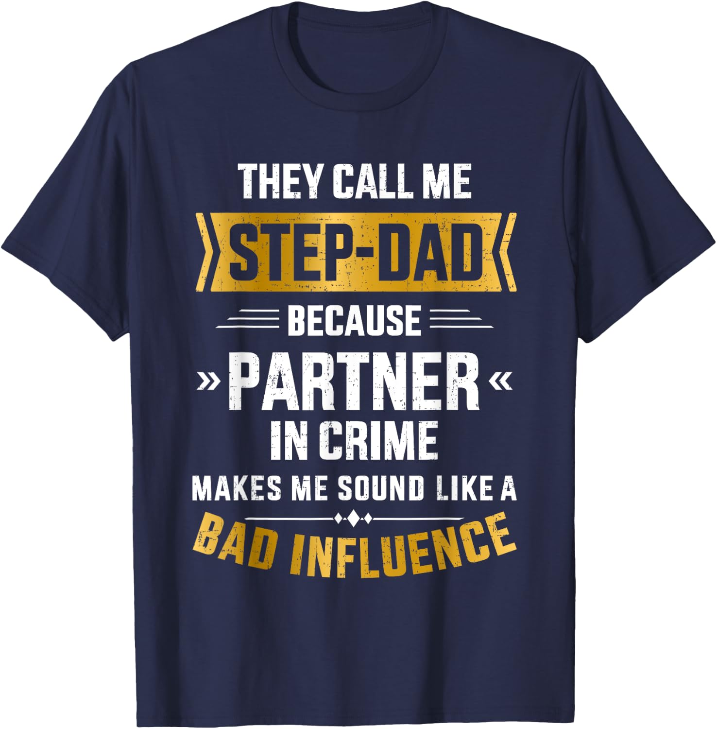 Call me step-dad partner in crime for father's day T-Shirt - T-Shirt | Navy