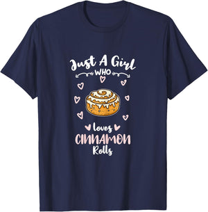 Just A Girl Who Loves Cinnamon Rolls T-Shirt - T-Shirt | Navy