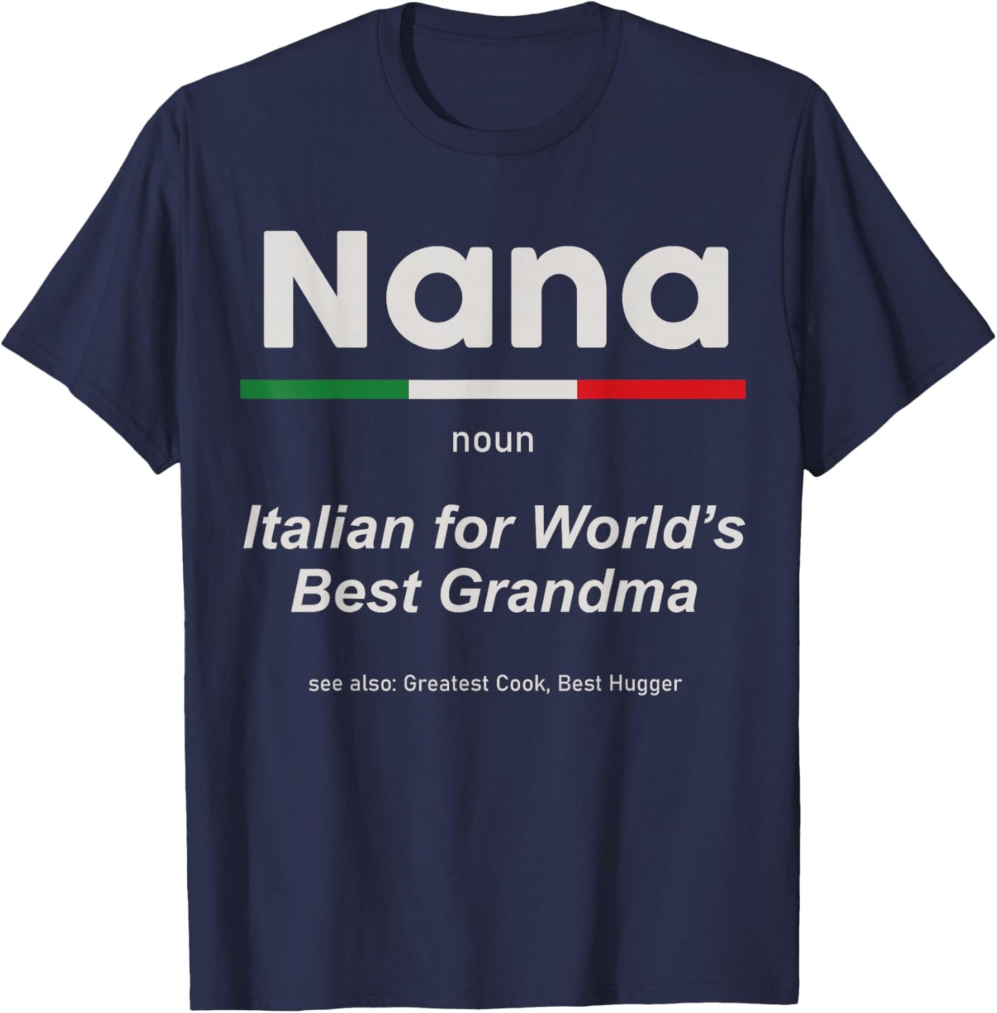 Definition Of Nana World's Greatest Italian Family Matching T-Shirt - T-Shirt | Navy