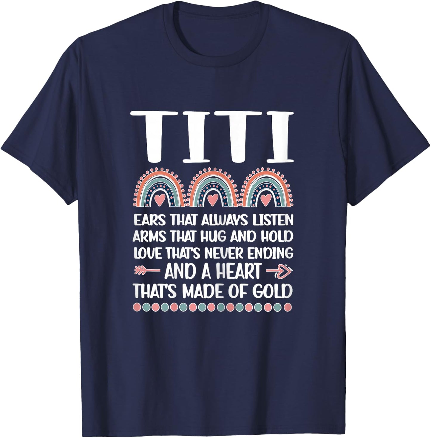 A Heart Of Gold | Titi Auntie Appreciation Titi Aunt T-Shirt - T-Shirt | Navy