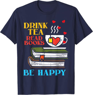 Drink Tea Read Books Be Happy Bookworm Librarian Women T-Shirt - T-Shirt | Navy