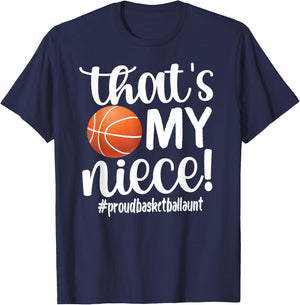 That's My Niece | Proud Basketball Aunt Basketball Auntie T-Shirt - T-Shirt | Navy